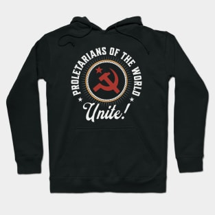 Proletarians of the World Unite! Communist Hammer and Sickle Hoodie